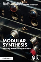 Ezra J. Kitzmann Teboul, Einar Engström, Andreas Kitzmann, Kitzmann Andreas, Ezra J. Teboul - Modular Synthesis