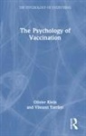Olivier Klein, Olivier Yzerbyt Klein, Vincent Yzerbyt, Yzerbyt Vincent - Psychology of Vaccination