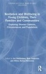 Zoi Anderson Nikiforidou, Babs Anderson, Anderson Babs, Zoi Nikiforidou, Wilma Robles-Melendez - RESILIENCE AND WELLBEING IN YOUNG