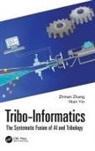 Nian Yin, Zhinan Zhang, Zhinan (Shanghai Jiao Tong University Zhang - Tribo-Informatics