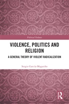 Sergio (Public University of Nava Garcia-Magarino, Sergio García-Magariño - Violence, Politics and Religion