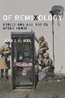 David J Gunkel, David J. Gunkel, Gunkel David J. - Of Remixology