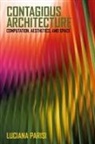 Luciana Parisi, Parisi Luciana - Contagious Architecture