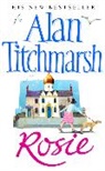 Alan Titchmarsh - Rosie