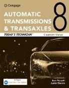 Justin Blevins, Jack Erjavec, Erjavec Jack, Ken Pickerill, Pickerill Ken - Today's Technician: Automatic Transmissions and Transaxles Classroom Manual and Shop Manual
