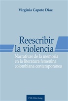Virginia Capote Díaz - Reescribir la violencia