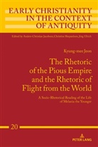 Kyung-mee Jeon, Jörg Ulrich - The Rhetoric of the Pious Empire and the Rhetoric of Flight from the World