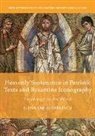 Elena Ene D-Vasilescu - Heavenly Sustenance in Patristic Texts and Byzantine Iconography