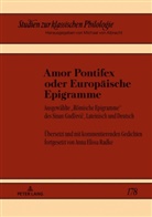Anna Elissa Radke - Amor Pontifex oder Europäische Epigramme