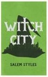 Salem Styles - WITCH CITY