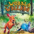 Pamela Jacqueline Irene Browne - The Wobbly Wallaby and the Absolute Bandicoot