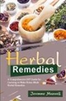 Jeromme Maxwell - Herbal Remedies