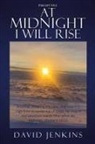 David Jenkins - Precept Five; At Midnight I Will Rise