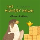 Mare Robbins - The Hungry Hawk