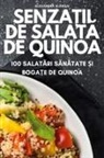 Alexandra Sl¿boiu - Senza¿ii de salat¿ de quinoa