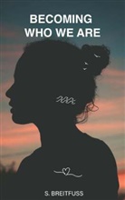 Sofia Breitfuß - Becoming who we are