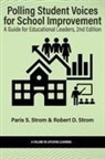 Paris S. Strom, Robert D. Strom - Polling Student Voices for School Improvement