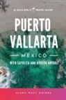 Emilia Igartua, Alexa West - Puerto Vallarta, Mexico with Sayulita and Riviera Nayarit