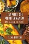 Elena Bianchi - I Sapori del Mediterraneo
