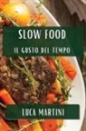 Luca Martini - Slow Food