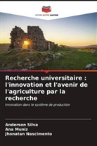 Ana Muniz, Jhonatan Nascimento, Anderson Silva - Recherche universitaire : l'innovation et l'avenir de l'agriculture par la recherche