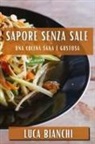 Luca Bianchi - Sapore Senza Sale