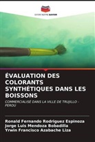 Yrwin Francisco Azabache Liza, Jorge Luis Mendoza Bobadilla, Ronald Fernando Rodriguez Espinoza - ÉVALUATION DES COLORANTS SYNTHÉTIQUES DANS LES BOISSONS
