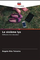 Ângela Rita Teixeira - Le sixième lys