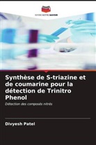 Divyesh Patel - Synthèse de S-triazine et de coumarine pour la détection de Trinitro Phenol