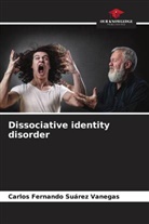 Carlos Fernando Suárez Vanegas - Dissociative identity disorder