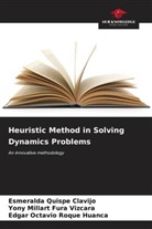 Yony Millart Fura Vizcara, Esmeralda Quispe Clavijo, Edgar Octavio Roque Huanca - Heuristic Method in Solving Dynamics Problems