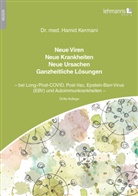 Hamid Kermani, Hamid (Dr. med.) Kermani - Neue Viren - Neue Krankheiten - Neue Ursachen - Ganzheitliche Lösungen