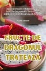 Valentin Diaconu - FRUCTE DE DRAGONUL TRATEAZ¿