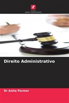 Anita Parmar, Dr Anita Parmar - Direito Administrativo