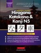 George Tanaka - Apprendre le Japonais Hiragana, Katakana et Kanji N5 - Cahier d'exercices pour débutants
