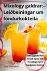 Einar Sveinsson - Mixology galdrar