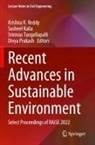 Susheel Kalia, Divya Prakash, Krishna R. Reddy, Srinivas Tangellapalli, Srinivas Tangellapalli et al - Recent Advances in Sustainable Environment