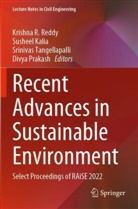 Susheel Kalia, Divya Prakash, Krishna R. Reddy, Srinivas Tangellapalli, Srinivas Tangellapalli et al - Recent Advances in Sustainable Environment