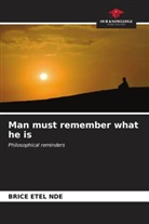 Brice Etel Nde - Man must remember what he is