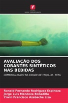 Yrwin Francisco Azabache Liza, Jorge Luis Mendoza Bobadilla, Ronald Fernando Rodriguez Espinoza - AVALIAÇÃO DOS CORANTES SINTÉTICOS NAS BEBIDAS