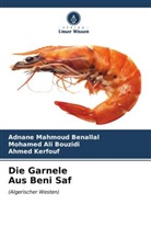 Mohamed Ali Bouzidi, Kerf, Ahmed Kerfouf, Adnane Mahmoud Benallal - Die Garnele Aus Beni Saf