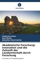 Ana Muniz, Jhonatan Nascimento, Anderson Silva - Akademische Forschung: Innovation und die Zukunft der Landwirtschaft durch Forschung
