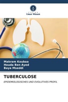 Houda Ben Ayed, Makram Koubaa, Baya Mseddi - TUBERCULOSE