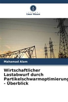 Mahamad Alam - Wirtschaftlicher Lastabwurf durch Partikelschwarmoptimierung - Überblick