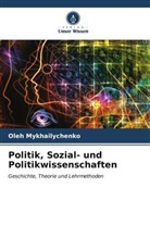 Oleh Mykhailychenko - Politik, Sozial- und Politikwissenschaften