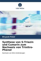 Divyesh Patel - Synthese von S-Triazin und Cumarin zum Nachweis von Trinitro-Phenol