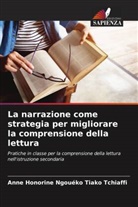 Anne Honorine Ngouéko Tiako Tchiaffi - La narrazione come strategia per migliorare la comprensione della lettura