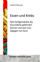 Joachim Bonsack - Essen und Krebs