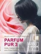Beate Nagel - PARFUM PUR 3