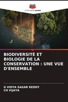 G Vidya Sagar Reddy, Ch Vijaya - BIODIVERSITÉ ET BIOLOGIE DE LA CONSERVATION : UNE VUE D'ENSEMBLE